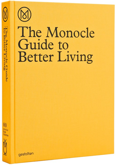 The Monocle Guide to Better Living