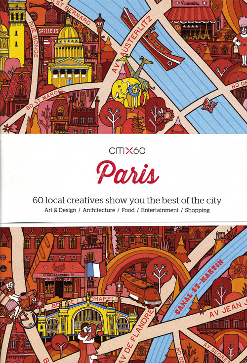 Citi X 60 - Paris: 60 Creatives Show You the Best of the City