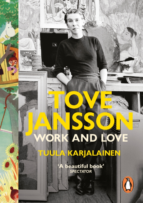 Tove Jansson: Work and Love Tuula Karjalainen