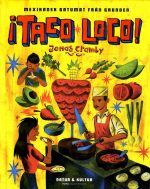 Jonas Cramby ¡Taco Loco! : Mexikansk gatumat från grunden