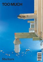 Too Much Magazine, Issue 9 - Shelter