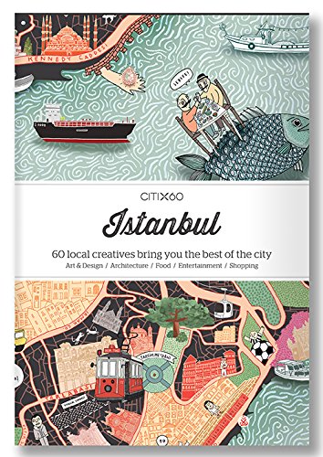 CitiX60 – Istanbul: 60 Creatives Show You the Best of the City