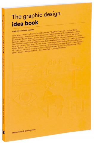 The Graphic Design Idea Book: Inspiration from 50 Masters