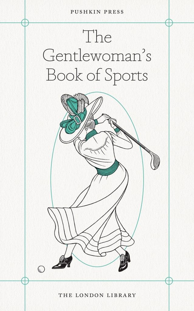 The Gentlewoman’s Book of Sports