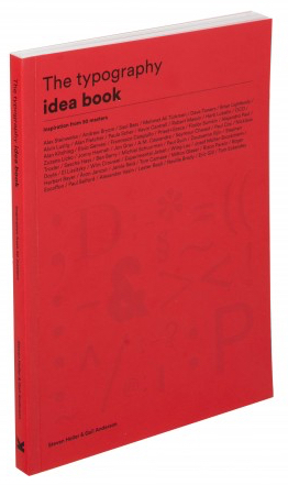 The Typography Idea Book: Inspiration from 50 Masters