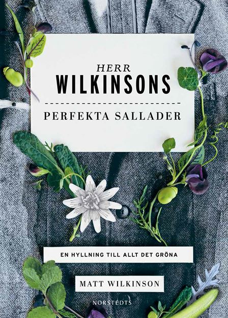 Herr Wilkinsons perfekta sallader : en hyllning till allt det gröna