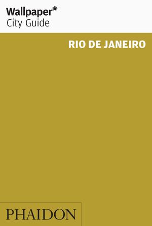 Wallpaper* City Guide Rio De Janeiro