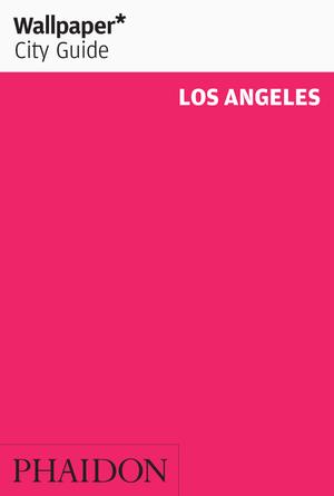 Wallpaper* City Guide Los Angeles