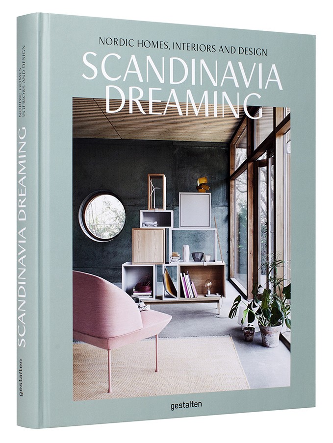 Scandinavia Dreaming: Nordic Homes, Interiors and Design