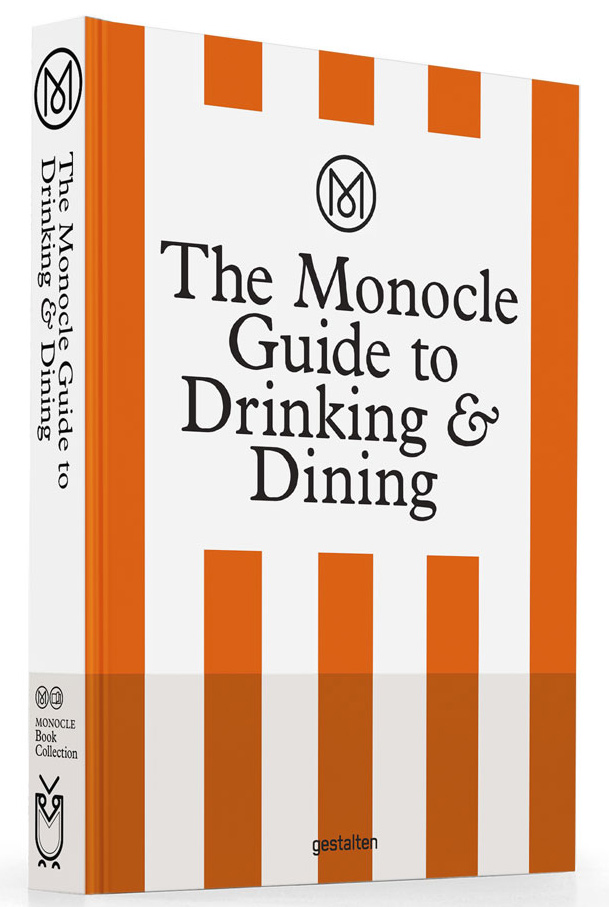 The Monocle Guide to Drinking and Dining