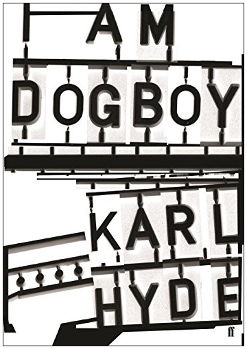 I Am Dogboy: The Underworld Diaries