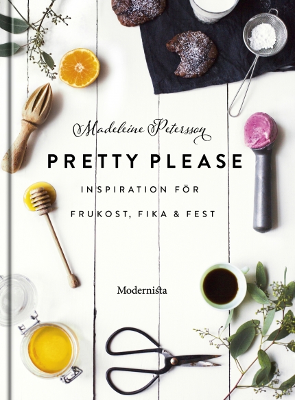 Pretty Please: Inspiration för frukost, fika och fest