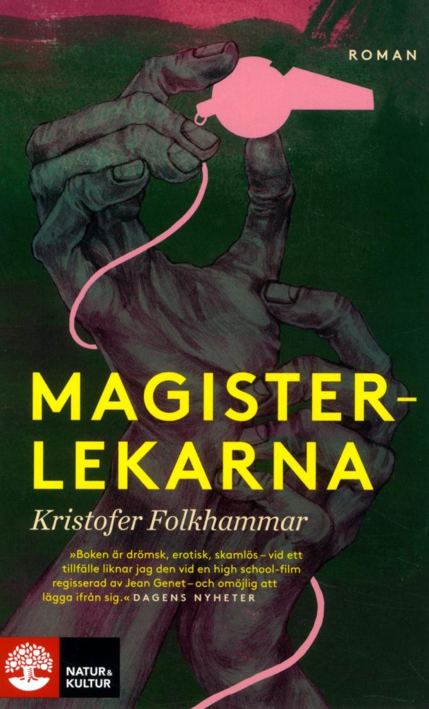 Magisterlekarna : en sodomitisk melodram