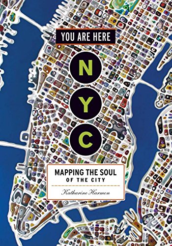 You Are Here: NYC: Mapping the Soul of the City