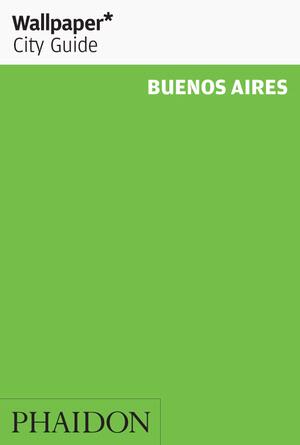 Wallpaper* City Guide Buenos Aires