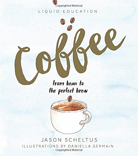 Liquid Education: Coffee