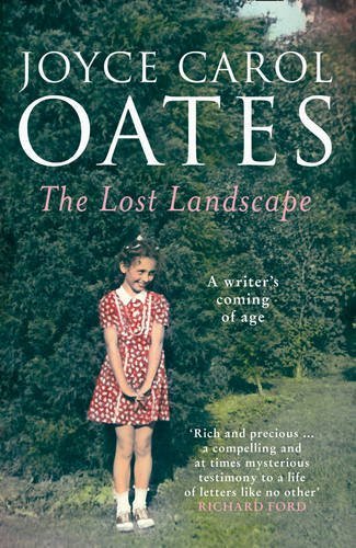 The Lost Landscape Joyce Carol Oates