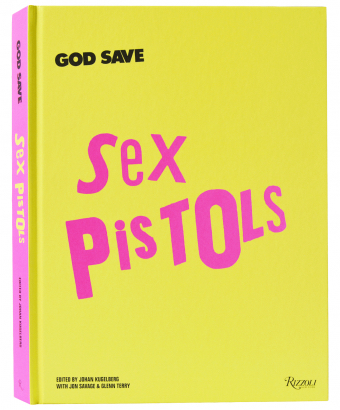 God Save Sex Pistols Johan Kugelberg