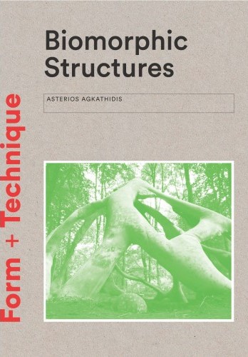 Biomorphic Structures: Architecture Inspired by Nature