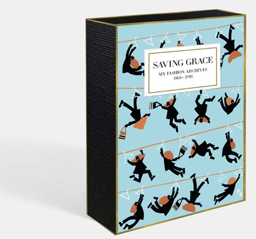 Saving Grace: My Fashion Archive 1968 - 2016