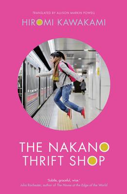 The Nakano Thrift Shop Hiromi Kawakami