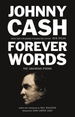 Forever Words: The Unknown Poems Johnny Cash