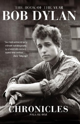 Chronicles: Volume One Bob Dylan