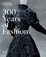 Fashion Forward: 300 Years of Fashion