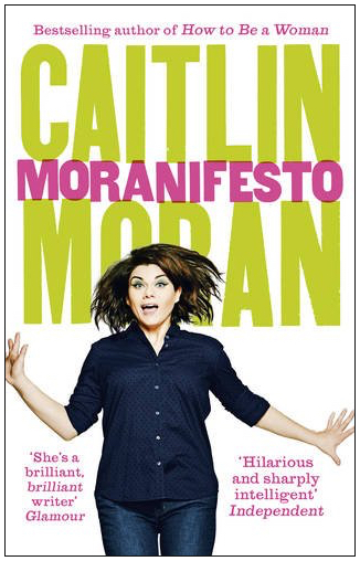 Moranifesto Caitlin Moran