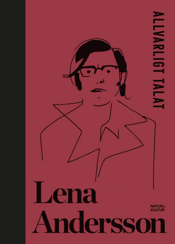 Lena Andersson Allvarligt talat