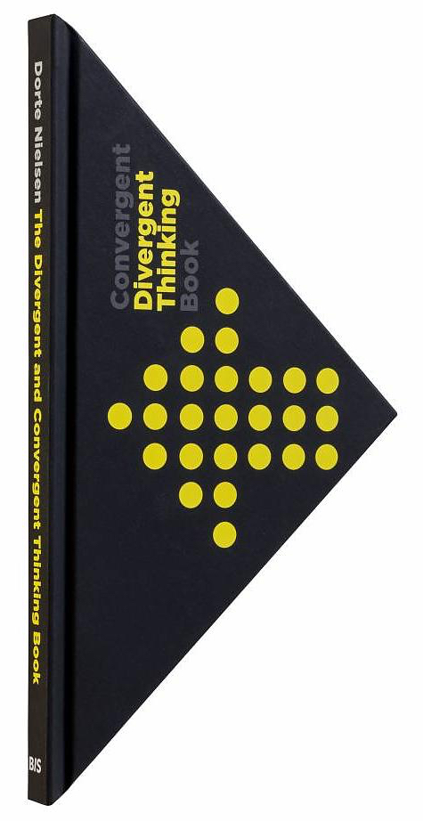 The Divergent and Convergent Thinking Book