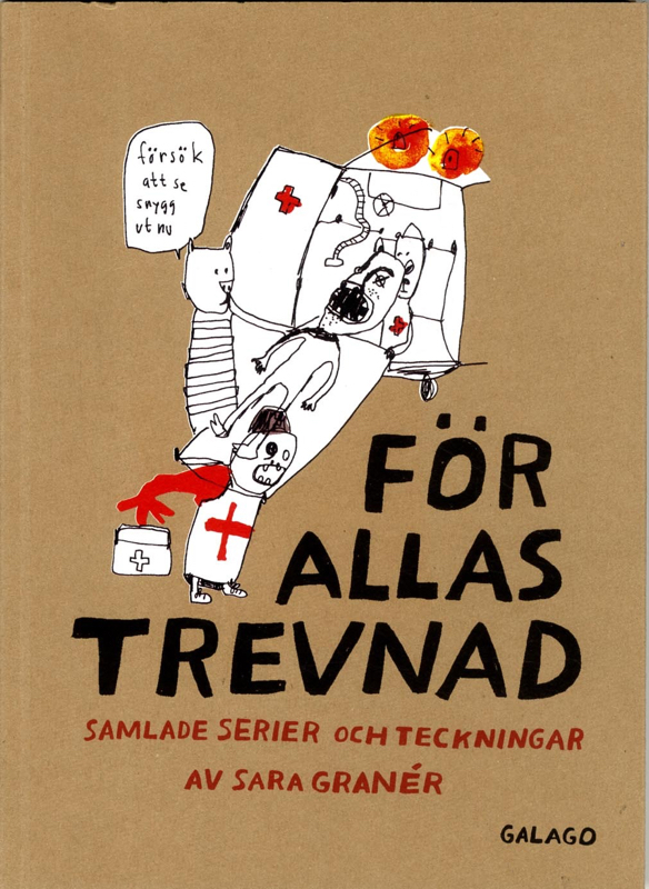 För allas trevnad : samlade serier och teckningar Sara Granér