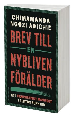 Brev till en nybliven förälder Adichie, Chimamanda Ngozi