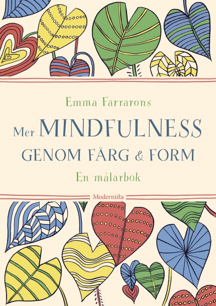 Emma Farrarons Mer mindfulness genom färg & form