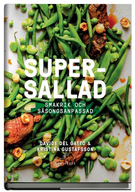 Supersallad : smakrik och säsongsanpassad