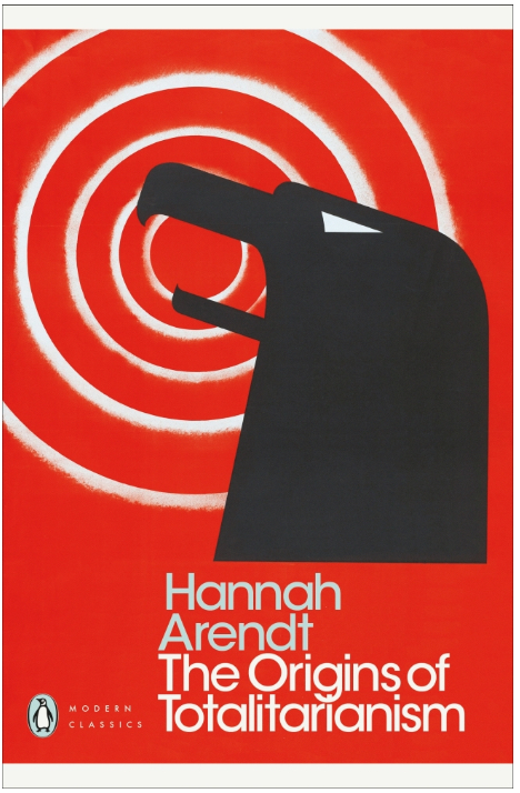 The Origins of Totalitarianism Hannah Arendt