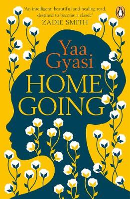 Homegoing Yaa Gyasi