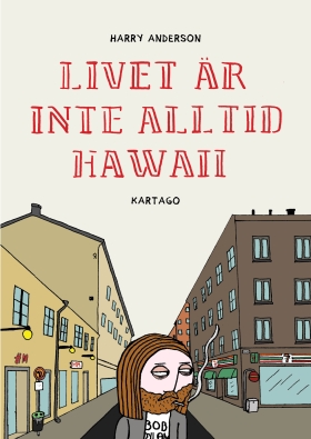 Livet är inte alltid Hawaii
