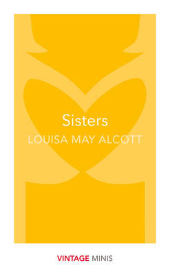Sisters (Vintage Minis) Louisa May Alcott