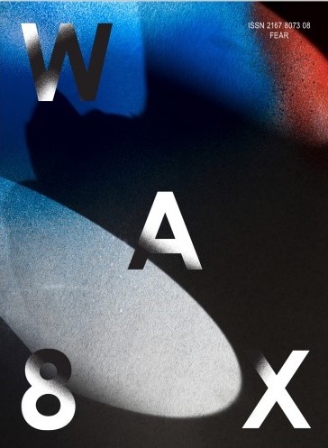 Wax, Issue 8 - Fear