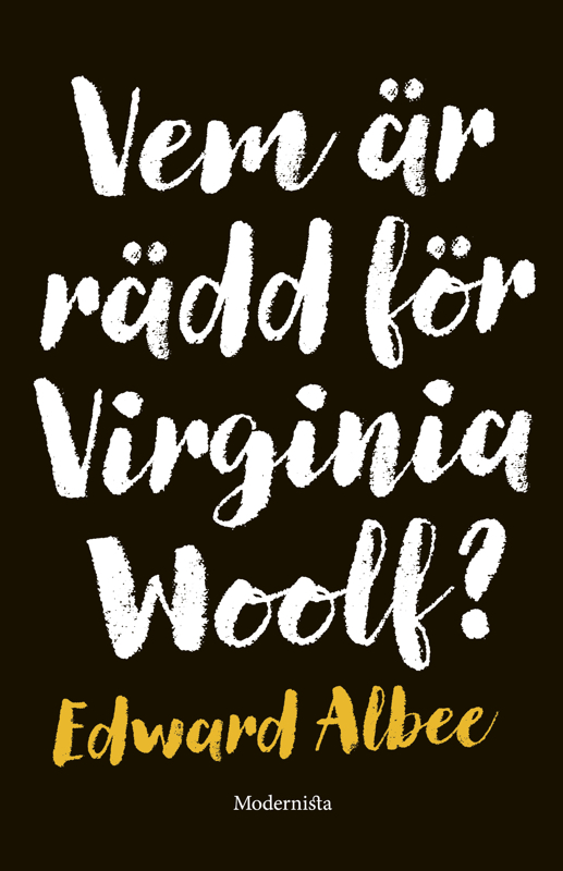 Edward Albee Vem är rädd för Virginia Woolf?