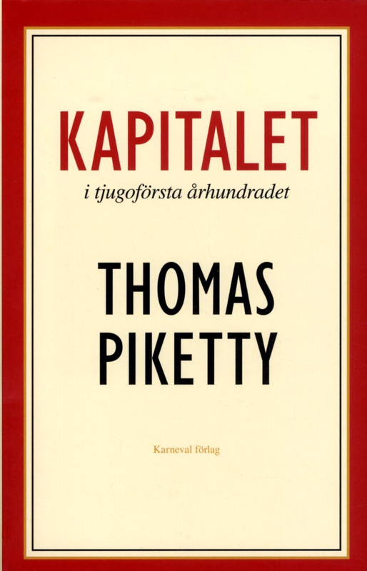 homas Piketty Kapitalet i tjugoförsta århundradet