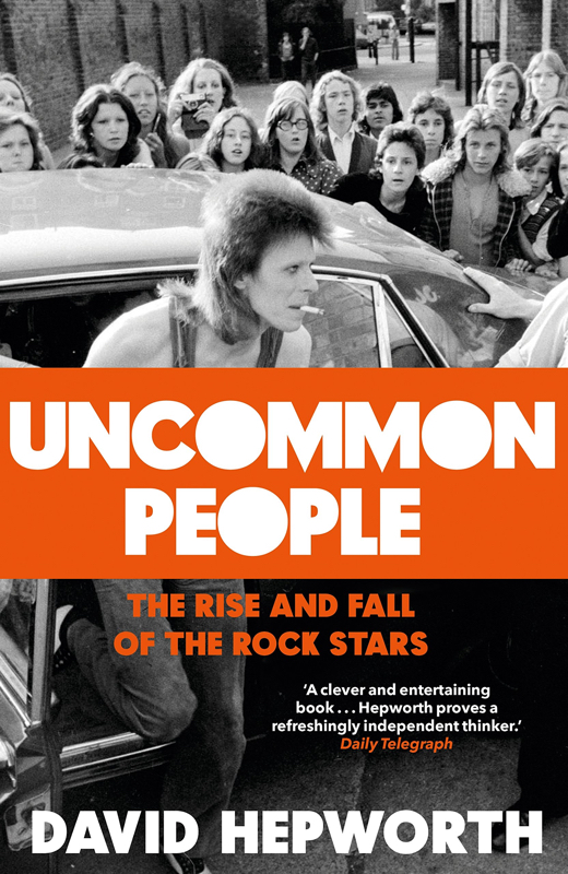 Uncommon People David Hepworth