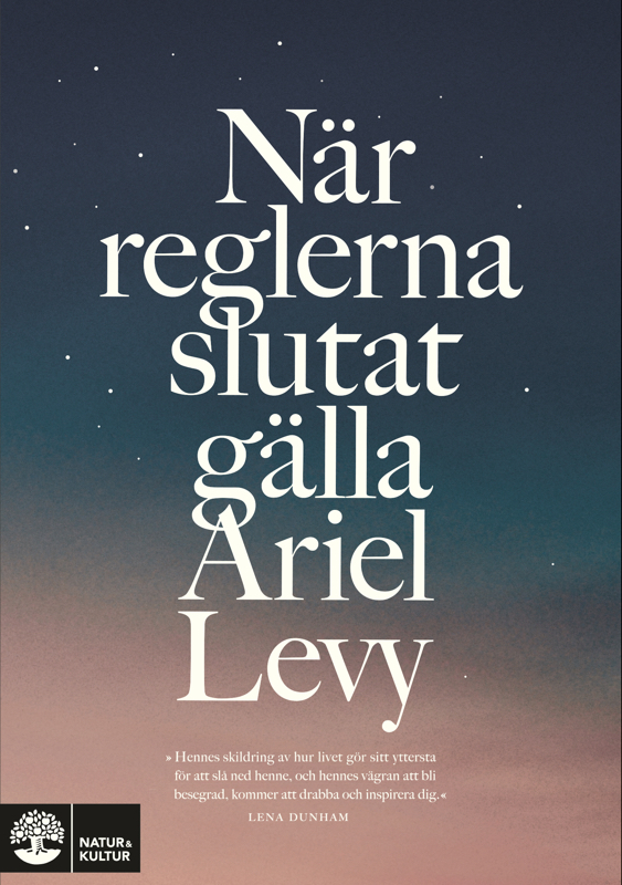 När reglerna slutat gälla Ariel Levy
