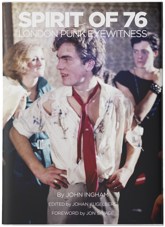 Spirit of '76: London Punk Eyewitness