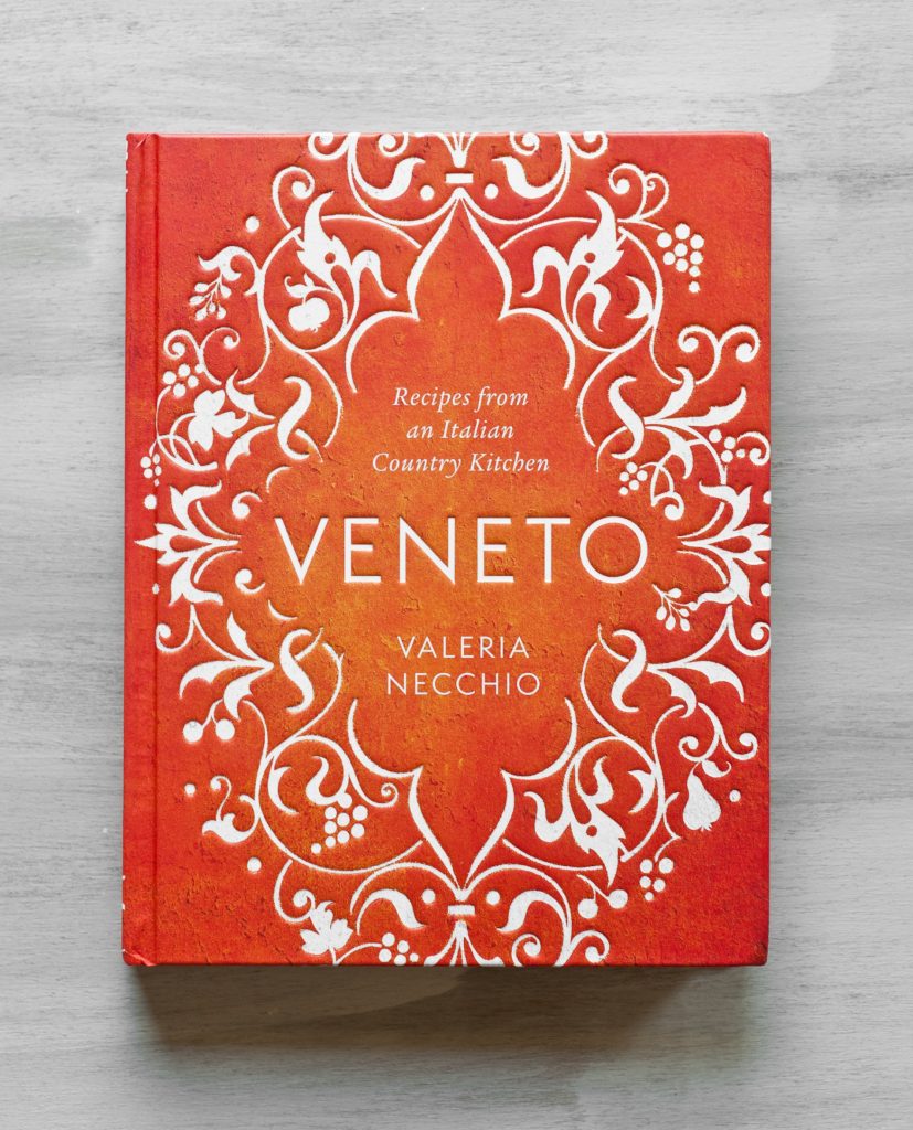 Veneto: Recipes from an Italian Country Kitchen