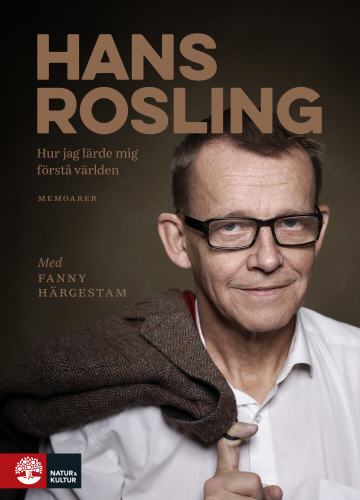 Hans Rosling Hur jag lärde mig förstå världen
