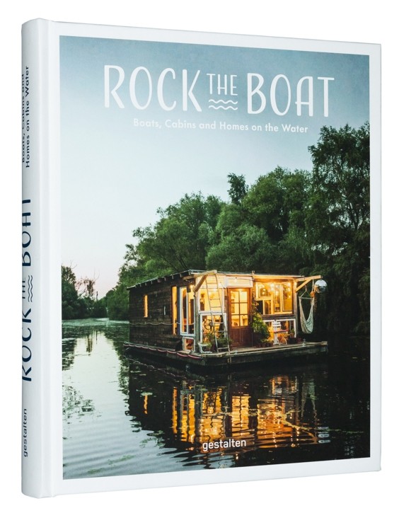 Rock the Boat: Boats, Homes and Cabins on the Water