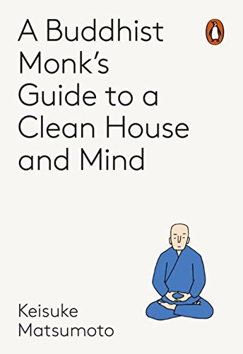 A Monk's Guide to a Clean House and Mind