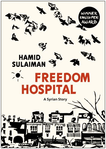 Hamid Sulaiman Freedom Hospital: A Syrian Story